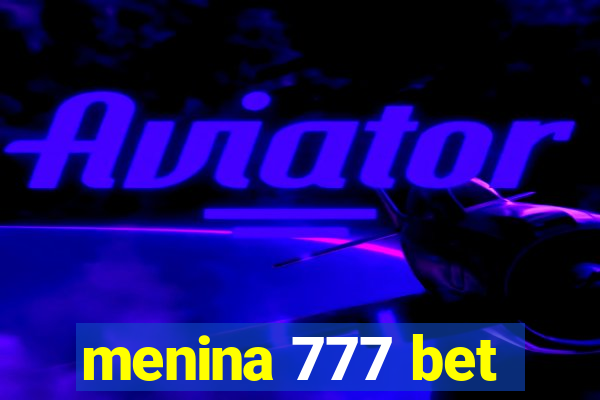 menina 777 bet